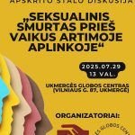 2025.07.29 Diskusija "Seksualinis smurtas prieš vaikus artimoje aplinkoje" Ukmergės globos centre - Organizatorius: KOPŽI, Ukmergės globos centras
